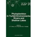 J.-P. Descy, Colin S. Reynolds, Judit Padisák - Phytoplankton in Turbid Environments: Rivers and Shallow Lakes (Developments in Hydrobiology, 100, Band 100)