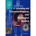 Reiser, Maximilian F - Screening and Preventive Diagnosis with Radiological Imaging (Medical Radiology)