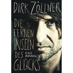 Die fernen Inseln des Glücks - Dirk Zöllner, Gebunden