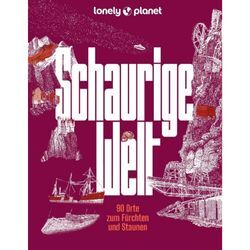 LONELY PLANET BILDBAND SCHAURIGE WELT