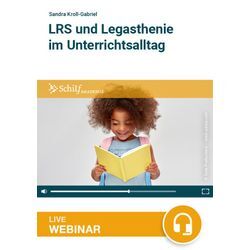 SchiLf LRS und Legasthenie im Unterrichtsalltag