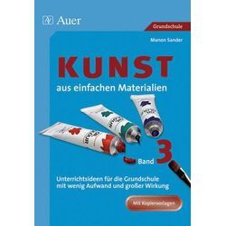 Auer Verlag Kunst aus einfachen Materialien, Band 3