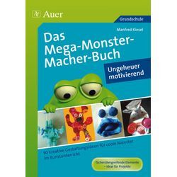 Auer Verlag Das MegaMonsterMacher-Buch - Ungeheuer motivierend