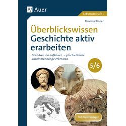 Auer Verlag Überblickswissen Geschichte aktiv erarbeiten 5/6