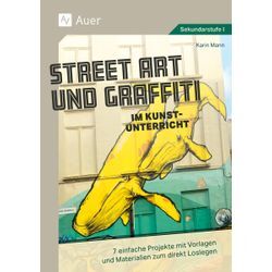 Auer Verlag Street Art und Graffiti im Kunstunterricht