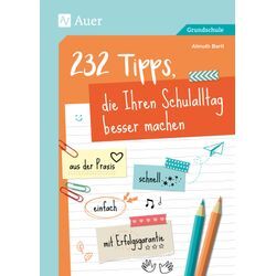 Auer Verlag 232 Tipps, die Ihren Schulalltag besser machen