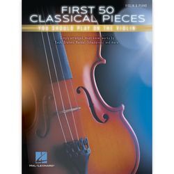 Hal Leonard First 50 Classical Pieces You Should Play on the Violin