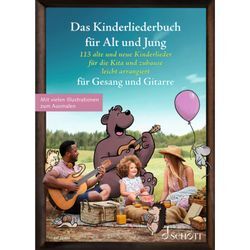 Schott Music Das Kinderliederbuch für Alt und Jung