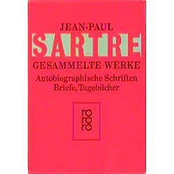 Jean-Paul Sartre - GEBRAUCHT Autobiographische Schriften, Briefe, Tagebücher: Die Wörter / Sartre über Sartre / Sartre - Ein Film / Briefe an Simone de Beauvoir 1926 - 1939 / ... eines Lebens (Sartre: Gesammelte Werke) - Preis vom 21.12.2024 05:55:56 h