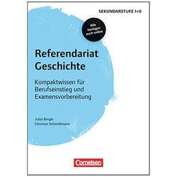 Berger, Dr. Jutta Maria - GEBRAUCHT Fachreferendariat Sekundarstufe I und II: Referendariat Geschichte: Kompaktwissen für Berufseinstieg und Examensvorbereitung. Buch mit Materialien über Webcode - Preis vom 21.12.2024 05:55:56 h