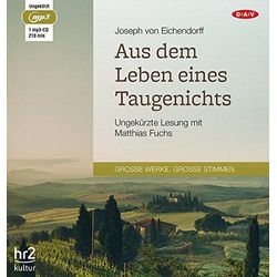 Eichendorff, Joseph von - GEBRAUCHT Aus dem Leben eines Taugenichts: Ungekürzte Lesung (1 mp3-CD) - Preis vom 21.12.2024 05:55:56 h