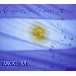 Raul Tango Five Feat. Jaurena - GEBRAUCHT Amando a Buenos Aires - Preis vom 19.12.2024 05:59:54 h