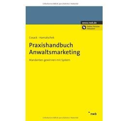 Ilona Cosack - GEBRAUCHT Praxishandbuch Anwaltsmarketing: Mandanten gewinnen mit System - Preis vom 19.12.2024 05:59:54 h