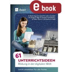 Auer Verlag 61 Unterrichtsideen Bildung in der digitalen Welt