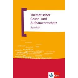 Klett Sprachen Thematischer Grund- und Aufbauwortschatz Spanisch