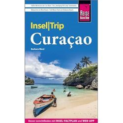 Barbara Ward - Reise Know-How InselTrip Curaçao: Reiseführer mit Insel-Faltplan und kostenloser Web-App