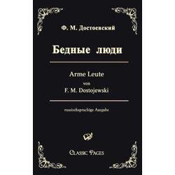 Dostojewski, Fjodor M. - Arme Leute /Bednye ljudi (classic pages)